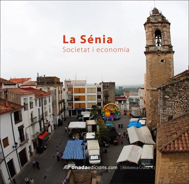 Sènia. Societat i economia, La (Cruïlla)