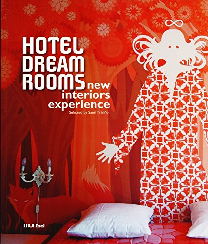 Hotel dreams rooms. New interiors experience (SIN COLECCION)