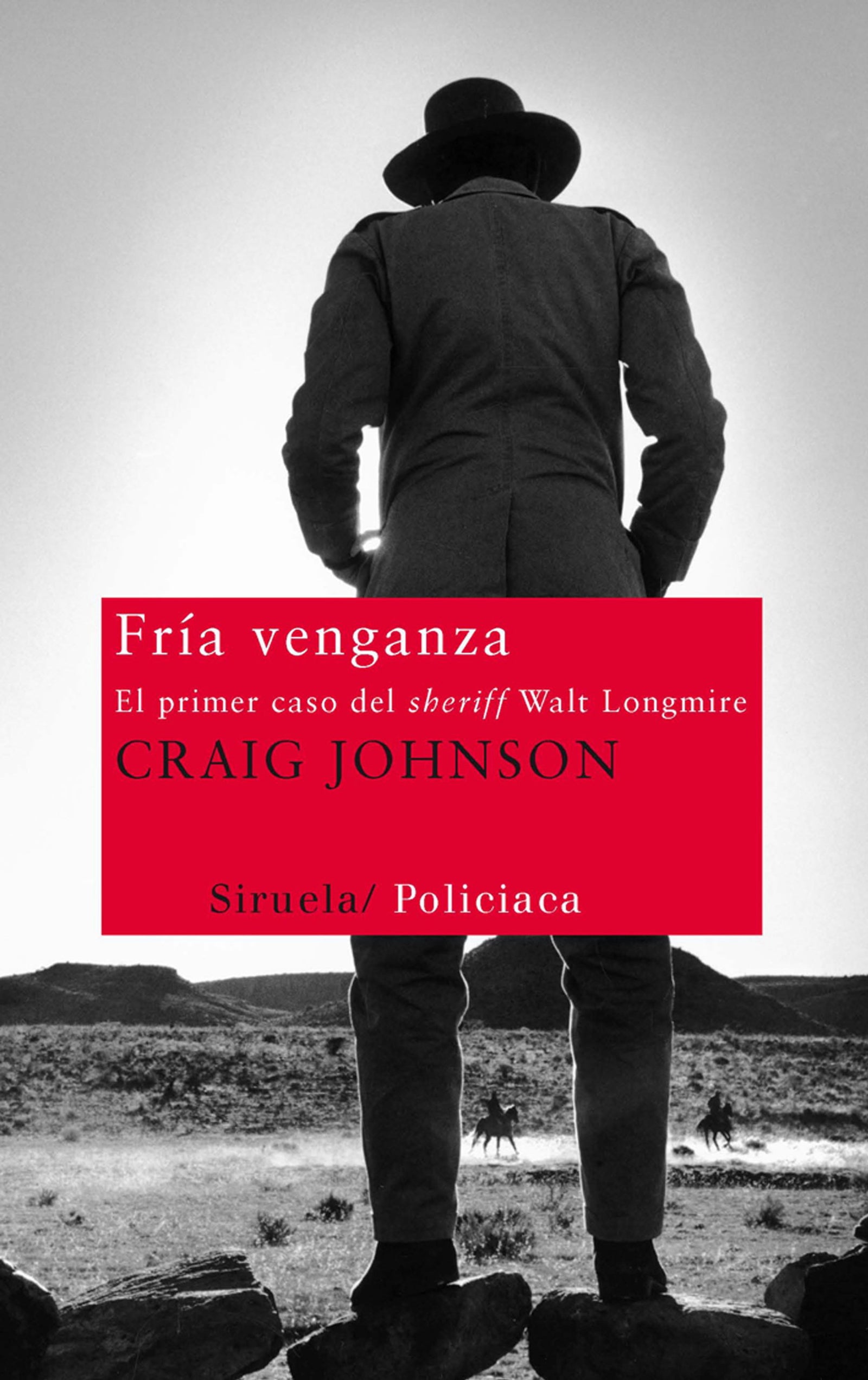 Fría venganza: El primer caso del sheriff Walt Longmire: 219 (Nuevos Tiempos)