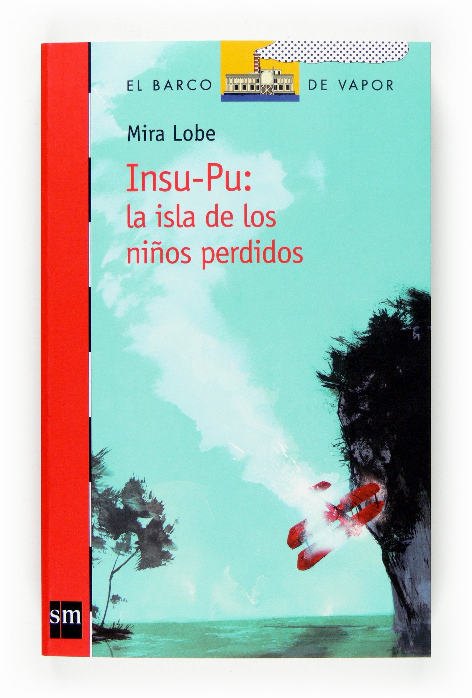 Insu-Pu: la isla de los niños perdidos: La isla de los niños perdidos: 182 (El Barco de Vapor Roja)