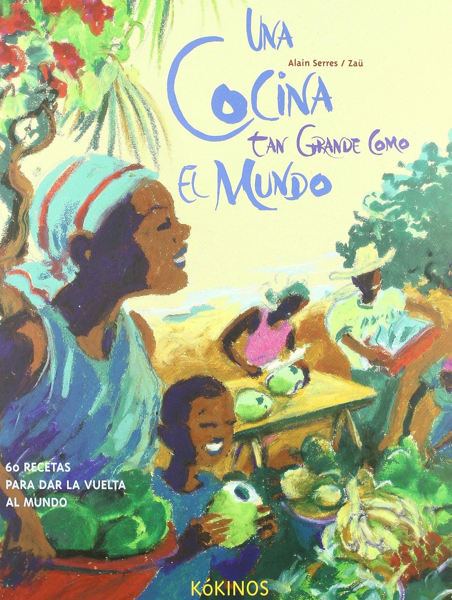 Una cocina tan grande como el mundo (INFANTIL JUVENIL)