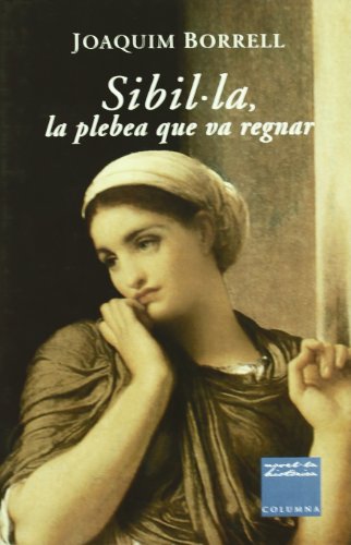 Sibil.La La Plebea Que Va Regnar (Clàssica)