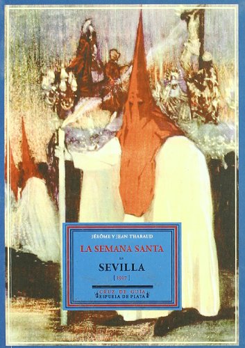 Semana Santa En Sevilla 1927,La (Cruz de Guía)