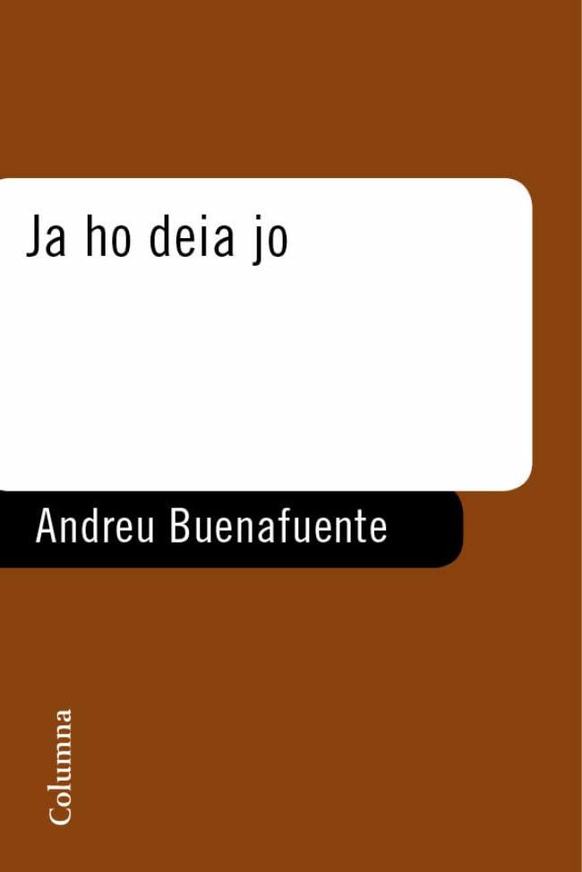 Ja ho deia jo (FORA DE COL.LECCIO)