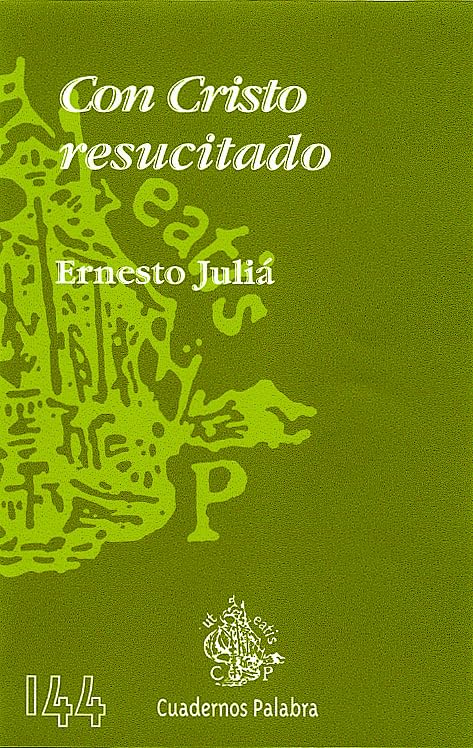 Con Cristo resucitado (Cuadernos Palabra)