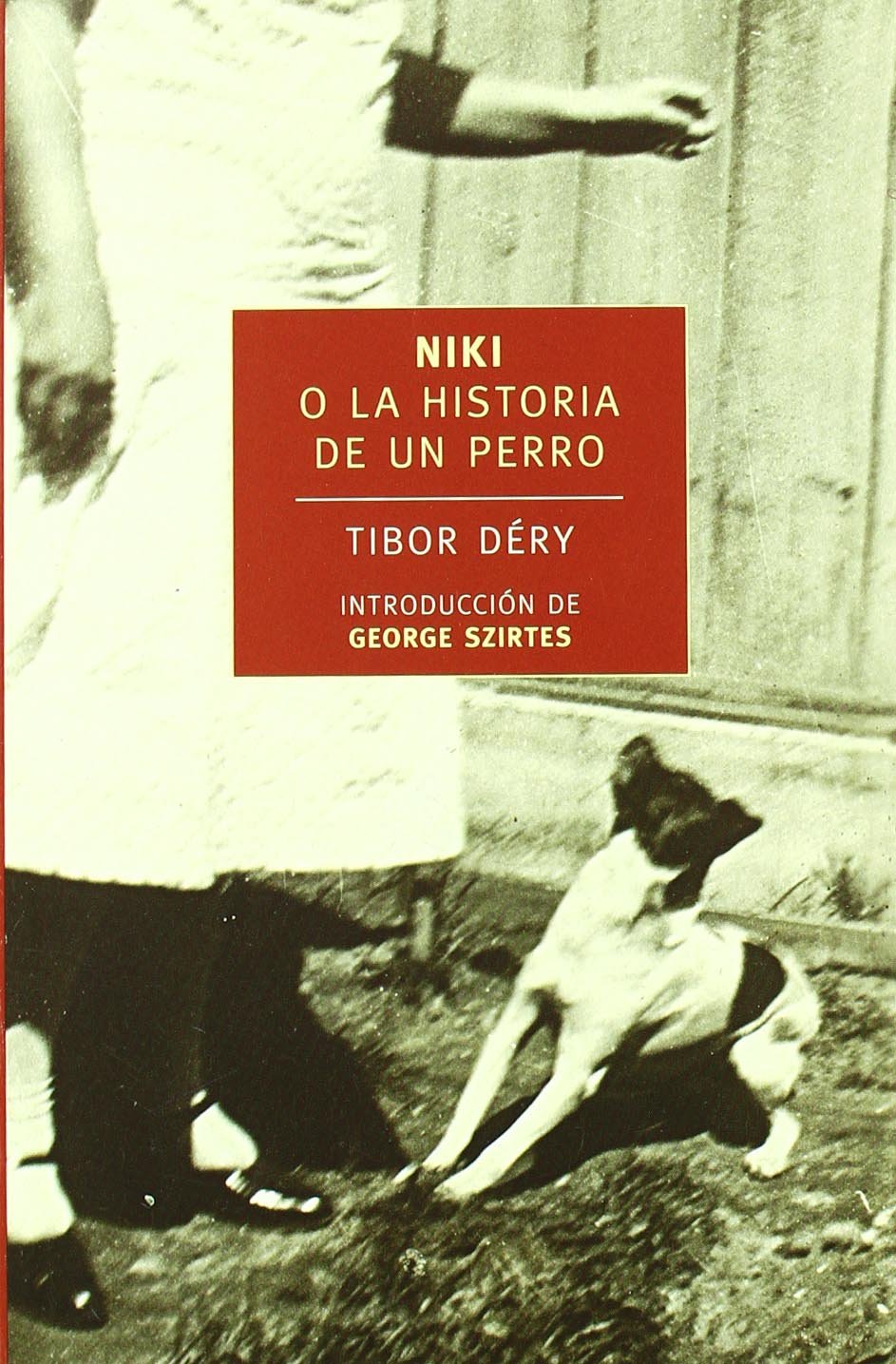 Niki La Historia De Un Perro (NYRB (Duomo))