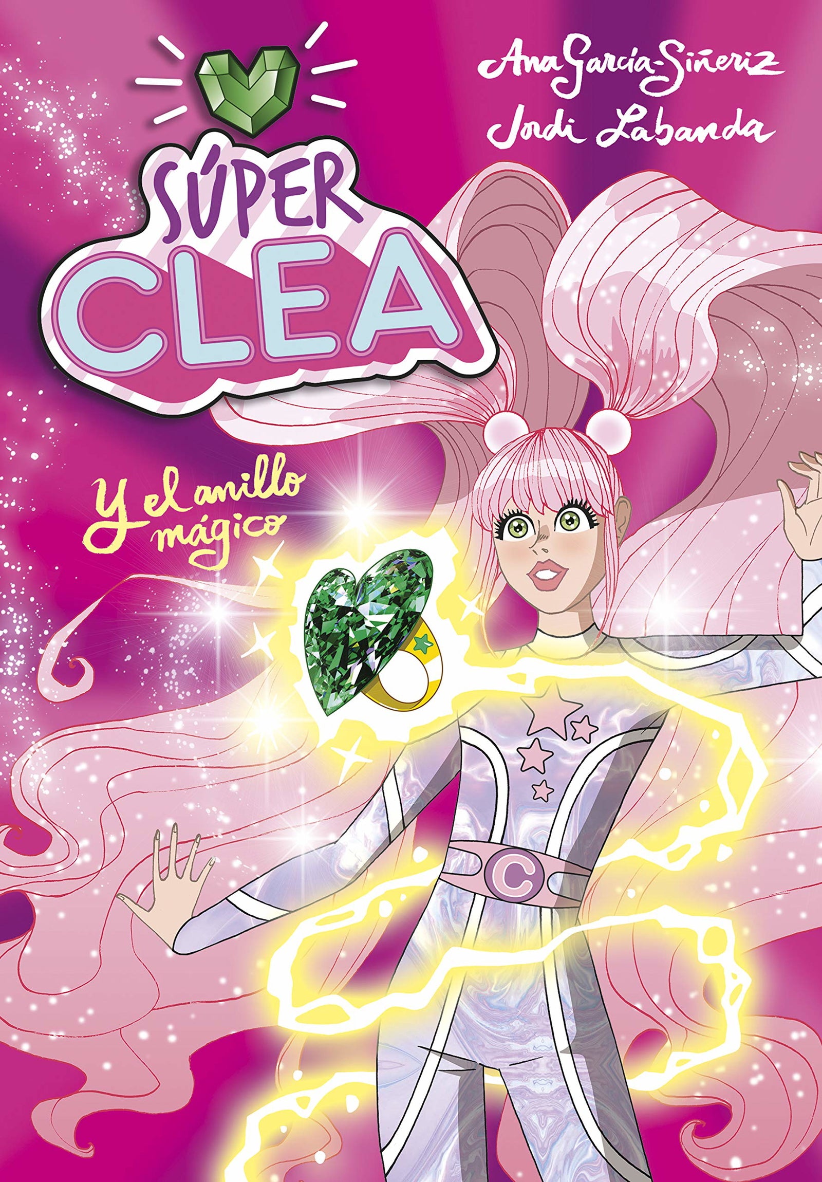 ¡Súper Clea! 1 - Súper Clea y el anillo mágico (Jóvenes lectores)