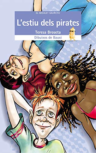 L'estiu dels pirates: 93 (El Micalet Galàctic)