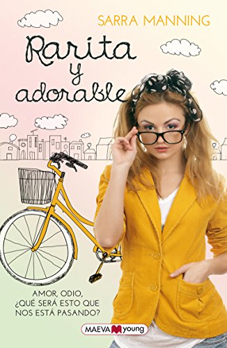 Rarita y adorable: Amor, odio, ¿qué será esto? (Narrativa infantil y juvenil)