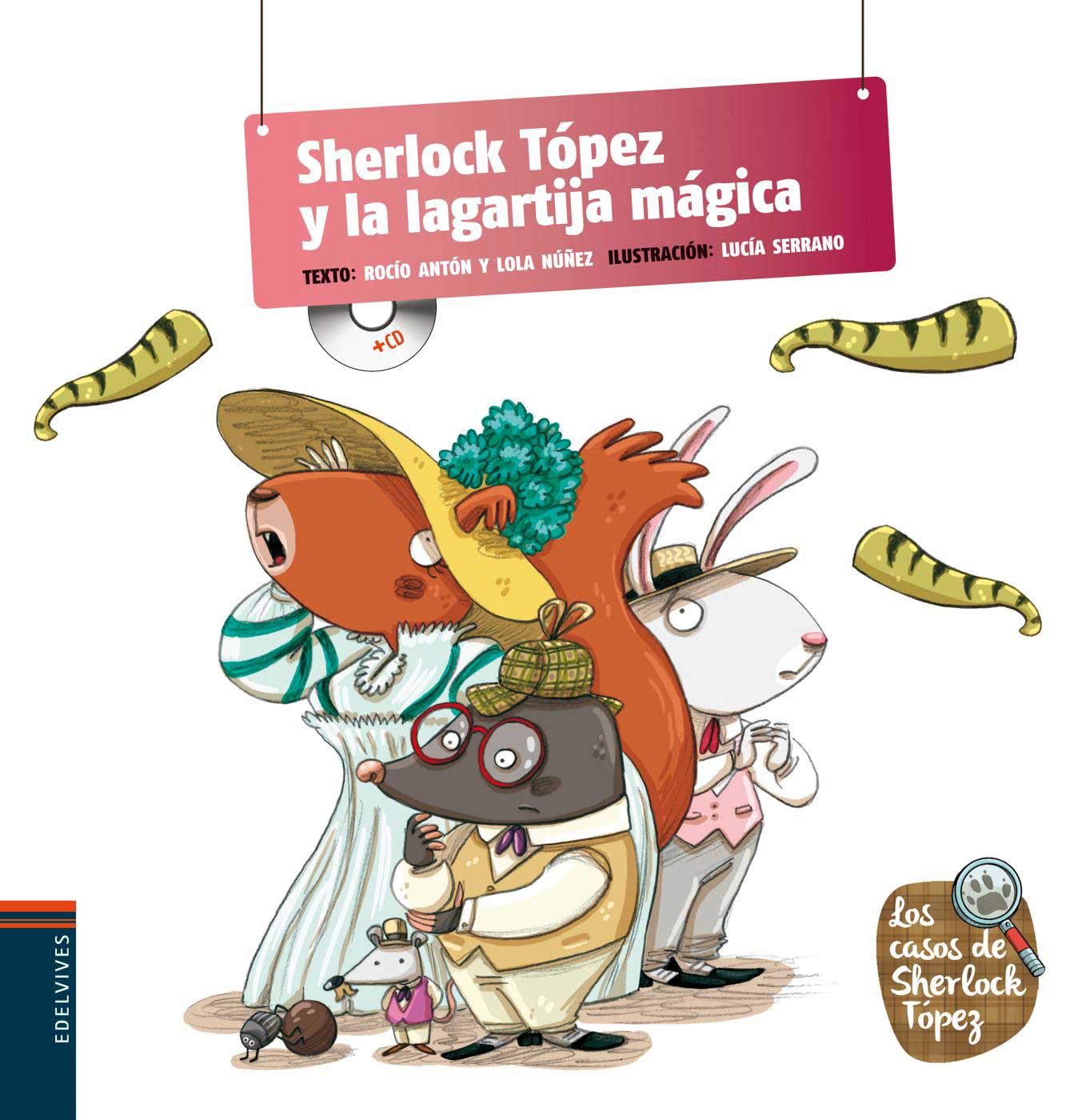 Sherlock Tópez y la lagartija mágica: 6 (Los casos de Sherlock Tópez)