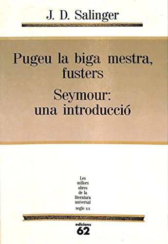 Pugeu la biga mestra, fusters / Seymour: una introducció