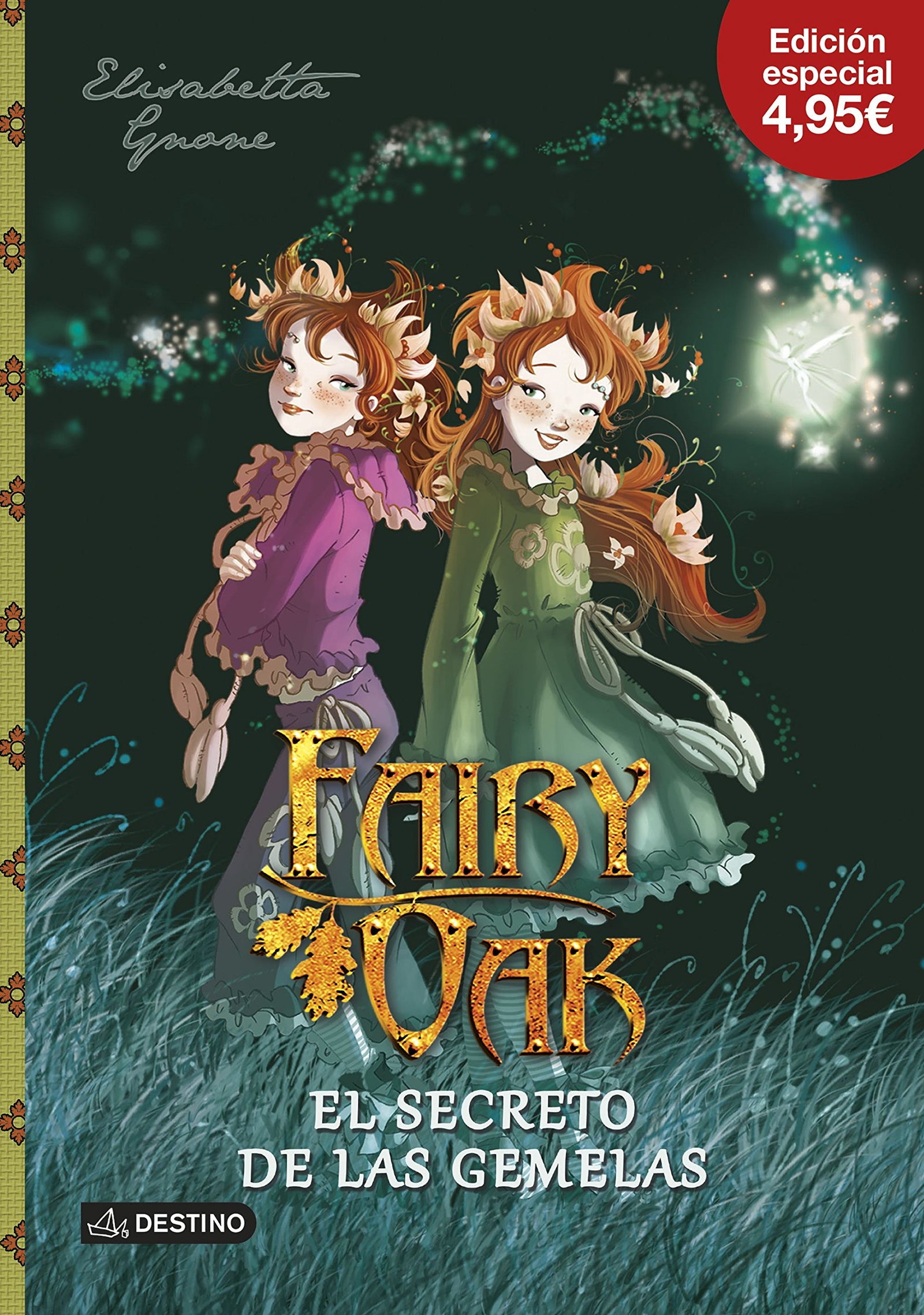 El secreto de las gemelas. Edición 4,95: Fairy Oak 1