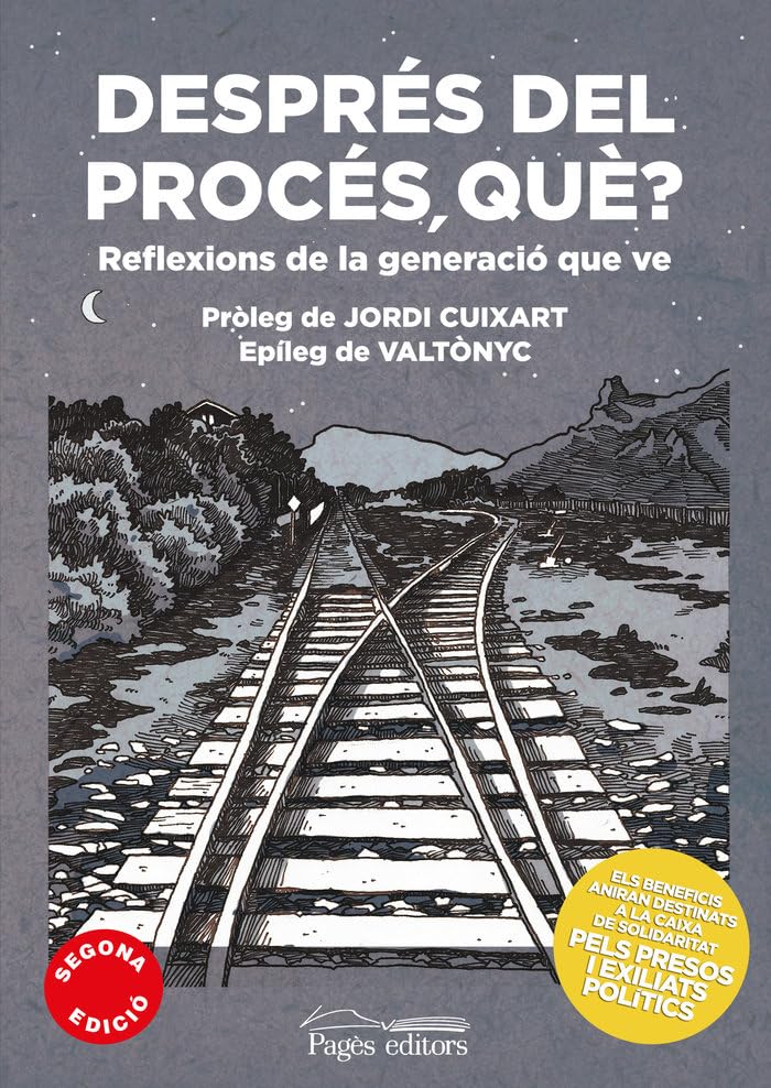 Després del procés, què?. Reflexions de la generació que ve (Monografies)