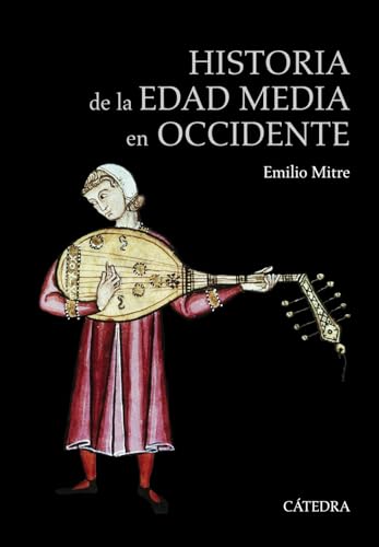 Historia de la Edad Media en Occidente (Historia. Serie mayor)