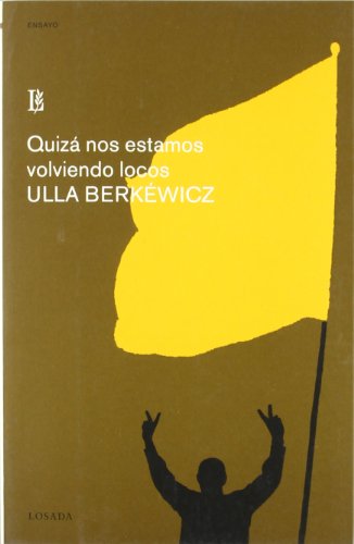 Quiza Nos Estamos Volviendo Loco