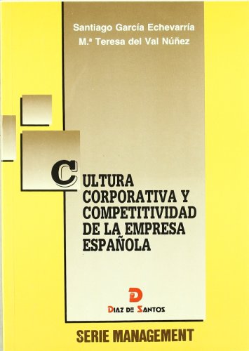 Cultura corporativa y competitividad de la empresa española (SIN COLECCION)