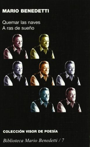 A ras de sueño / Quemar las naves (1968-1969)