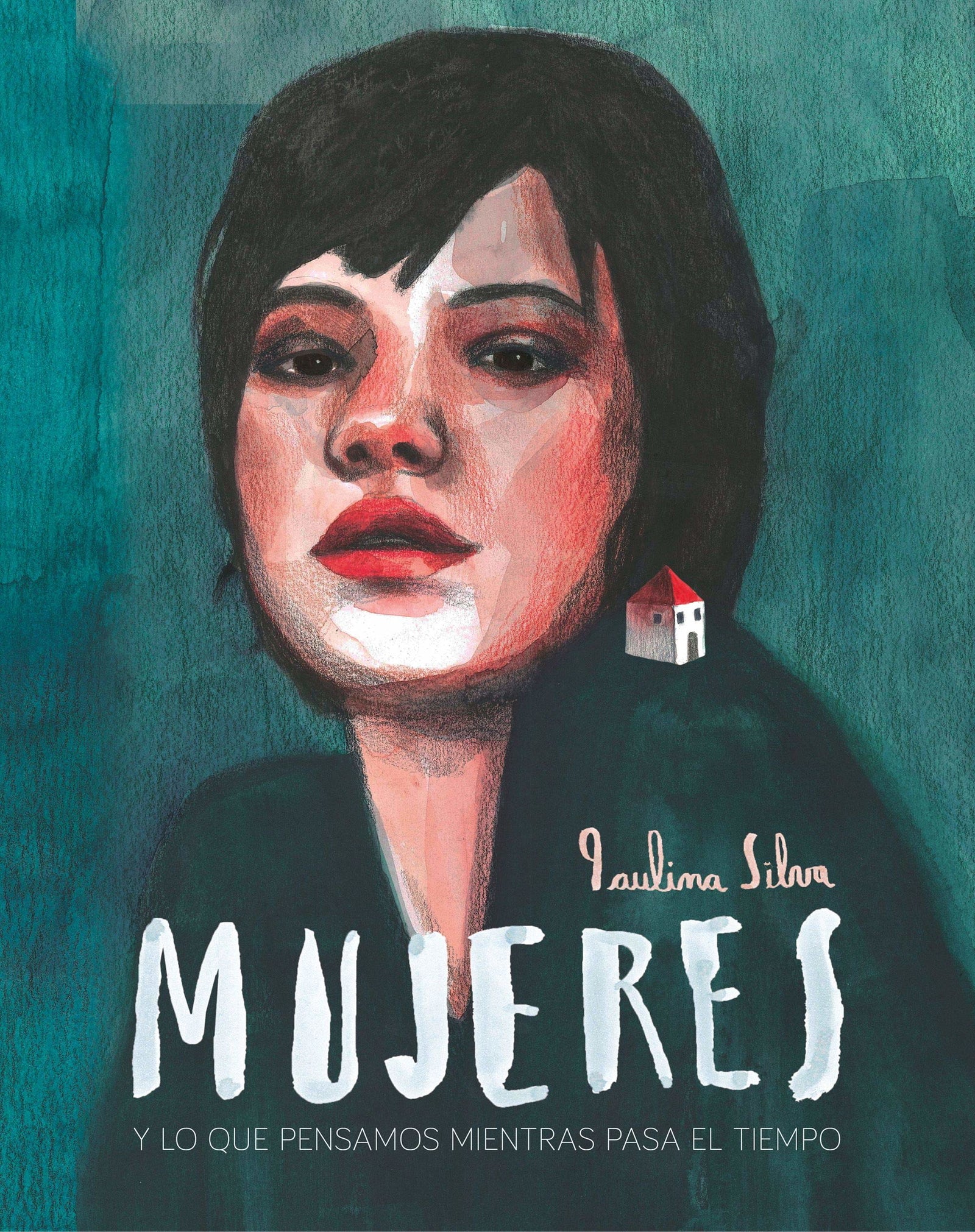 Mujeres: ...y lo que pensamos mientras pasa el tiempo (Literatura ilustrada)