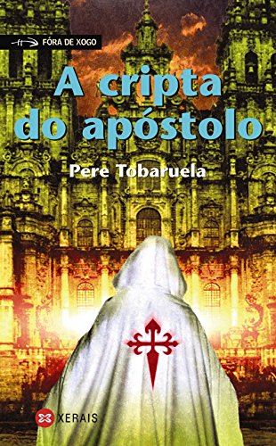 A cripta do apóstolo (INFANTIL E XUVENIL - FÓRA DE XOGO)