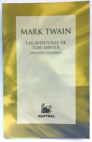 Las aventuras de Tom Sawyer. Segundo Volúmen