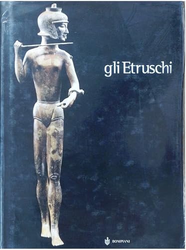 Gli etruschi (Cataloghi d'arte Bompiani)