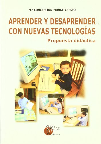 Aprender y desaprender con nuevas tecnologías: propuesta didáctica (Psicopedagogía)