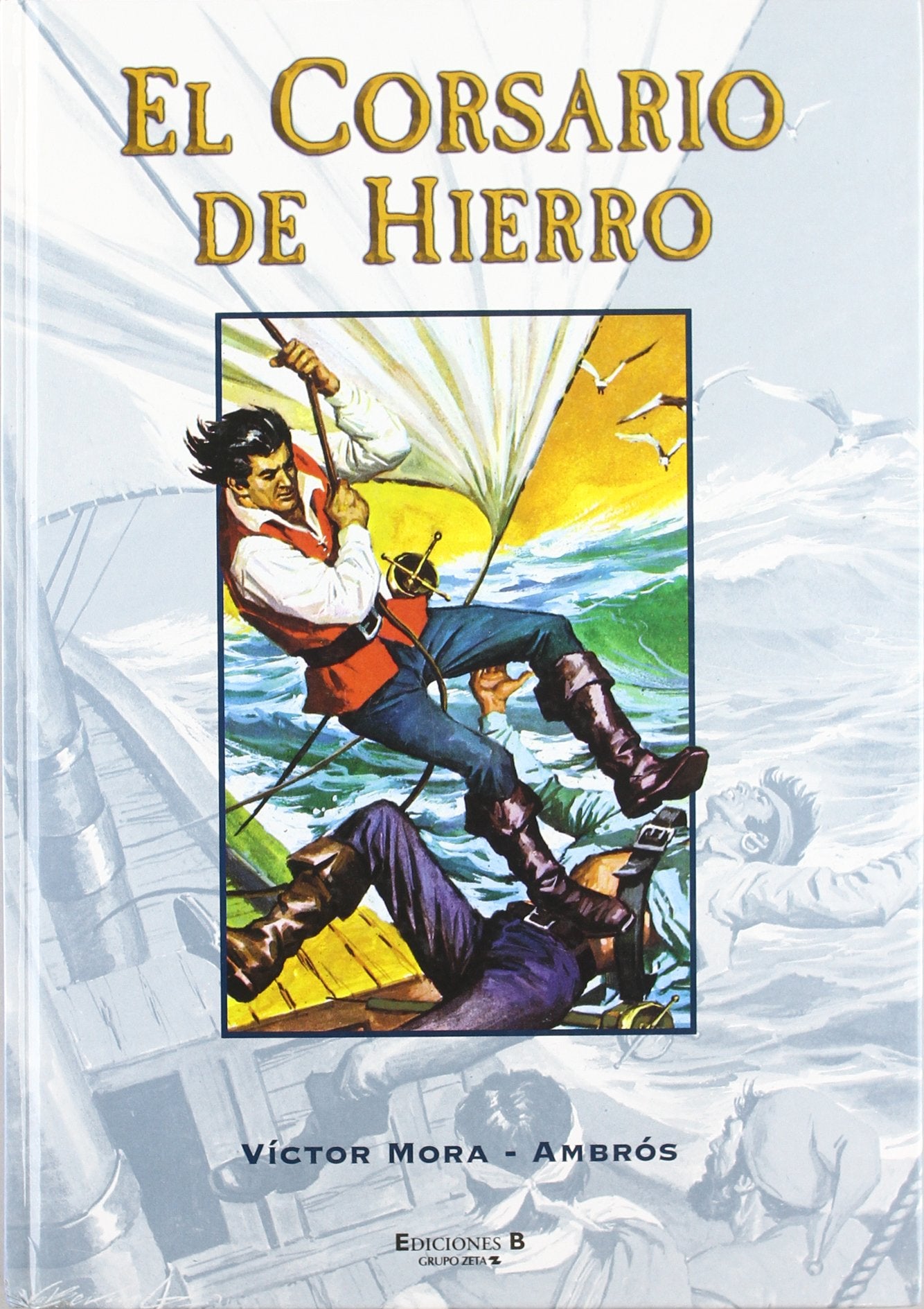 EL PRISIONERO DE ARGEL/EL CIRCO BAMBADABUM/AMBICIÓN FRUSTRADA Y OTRAS (SUPER HUMOR CORSARIO)