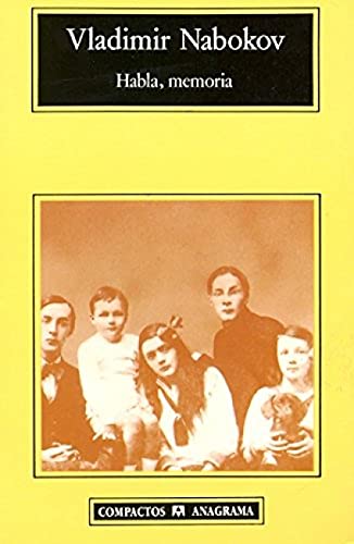 Habla, memoria: Una autobiografía revisitada: 101 (Compactos Anagrama)
