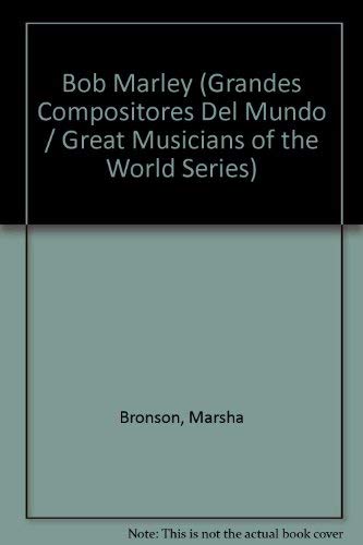 Bob marley -Grandes Compositores Del Mundo (Grandes Compositores Del Mundo / Great Musicians of the World Series)