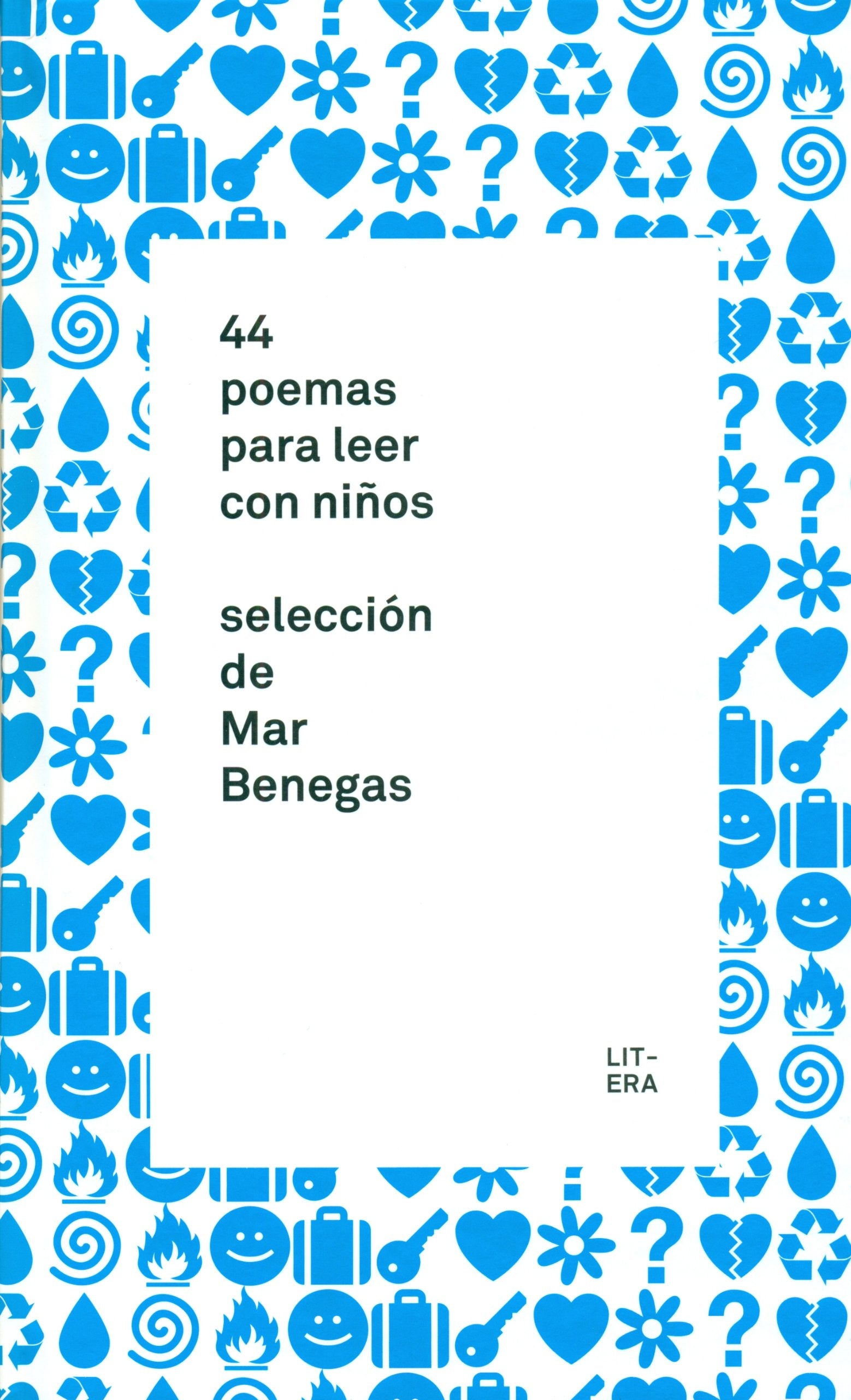 44 poemas para leer con niños: Selección de Mar Benegas (Crianza)