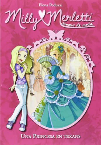 Una Princesa Amb Texans: 1 (Milly Merletti)