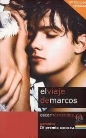 El viaje de Marcos: Ganador del IV Premio Odisea de Literatura (Premios Odisea de Literatura)
