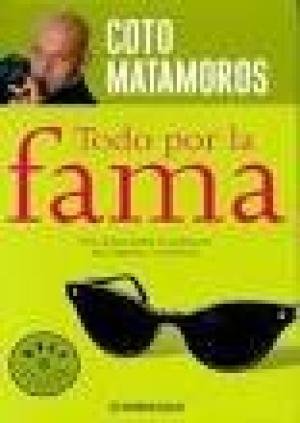 TODO POR LA FAMA-DEBOLSILLO (BESTSELLER)
