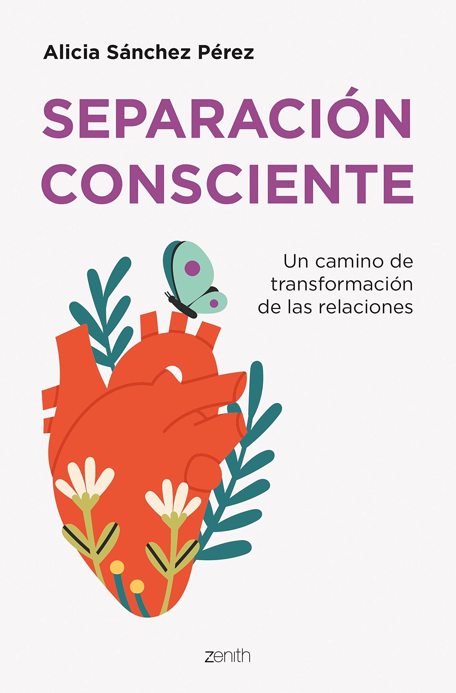 Separación consciente: Un camino de transformación de las relaciones (Autoayuda y superación)