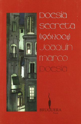 POESIA SECRETA: (1961-2004) (BRUGUERA)