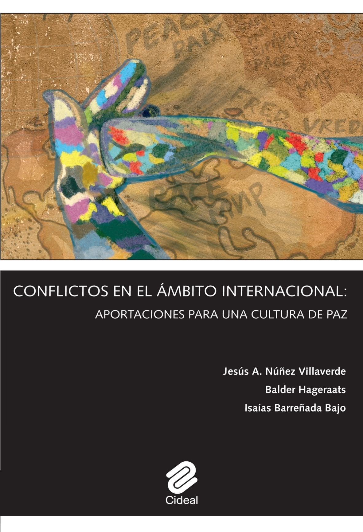 Conflictos En El Ámbito Internacional: Aportaciones Para Una Cultura De Paz (SIN COLECCION)