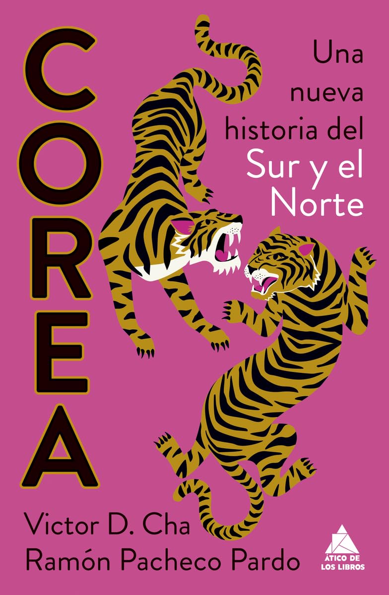 Corea. Una nueva historia del Sur y el Norte: Nueva Historia Del Sur Y Del Norte/ a New History of South and North: 94 (Ático Historia)