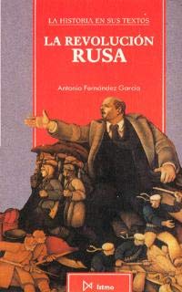 La revoluci?n rusa: 5 (Historia en sus textos)