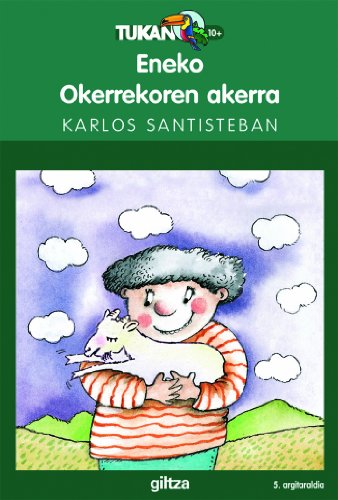 ENEKO OKERREKOREN AKERRA: 1 (TUKAN BERDEA)
