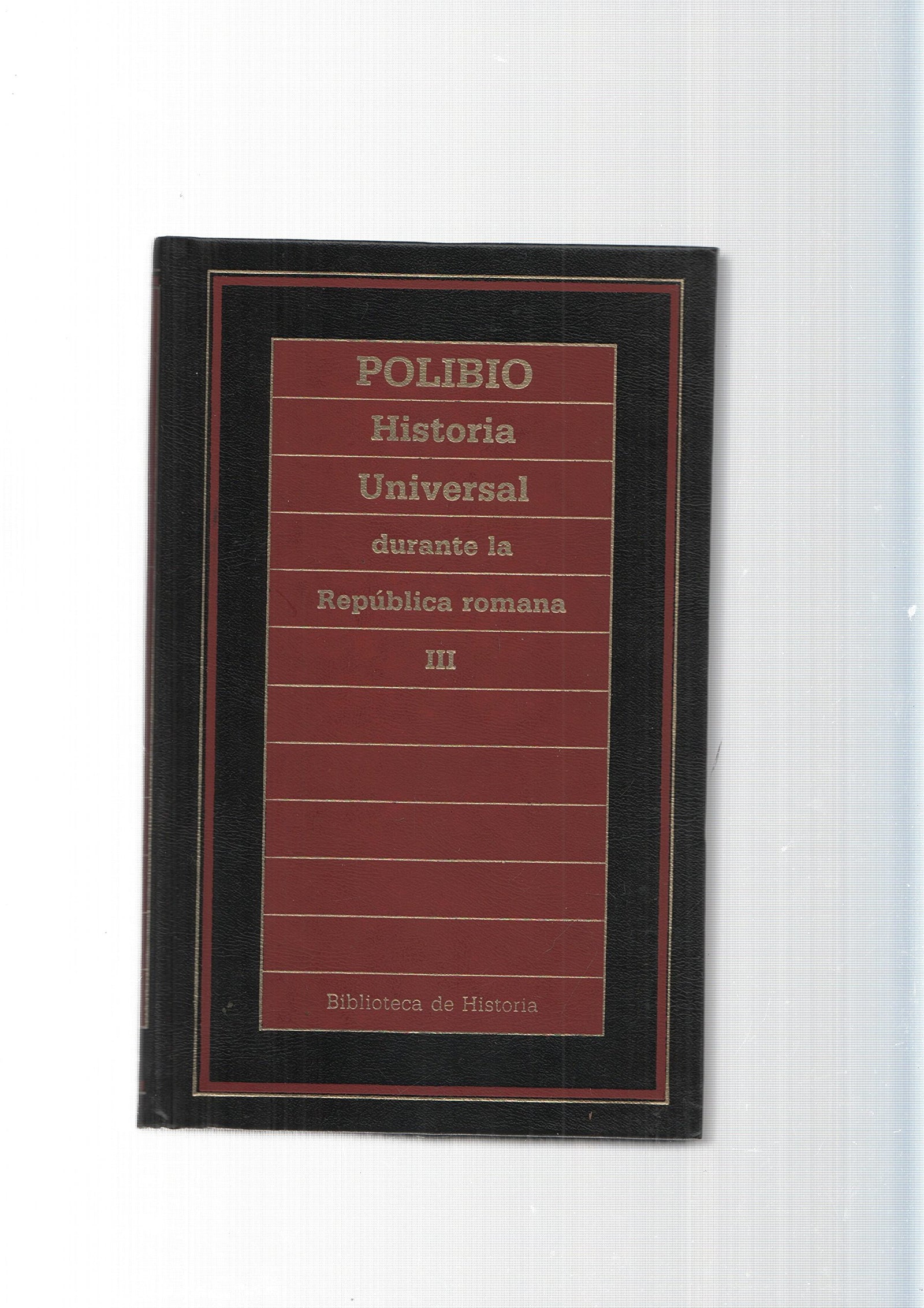 Biblioteca de Historia num.91: Historia Universal durante la Republica romana vol. III