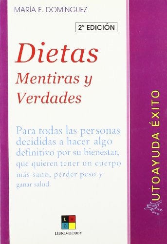 Dietas / Diets: Mentiras Y Verdades