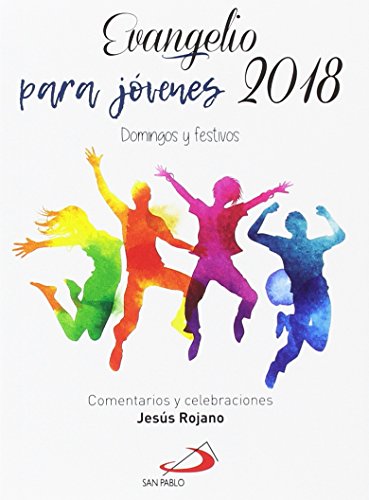 Evangelio para jóvenes 2018: Domingos y festivos (Evangelios y Misales)