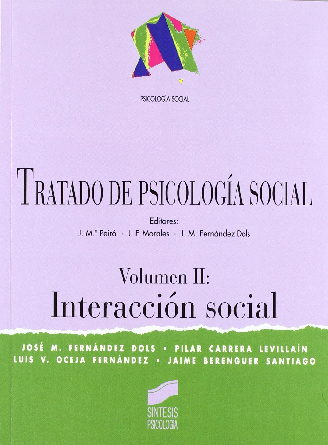 Interacción social: 9 (Síntesis psicología. Psicología social)