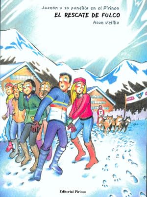 Juanón y su pandilla en el Pirineo: El rescate de Fulco
