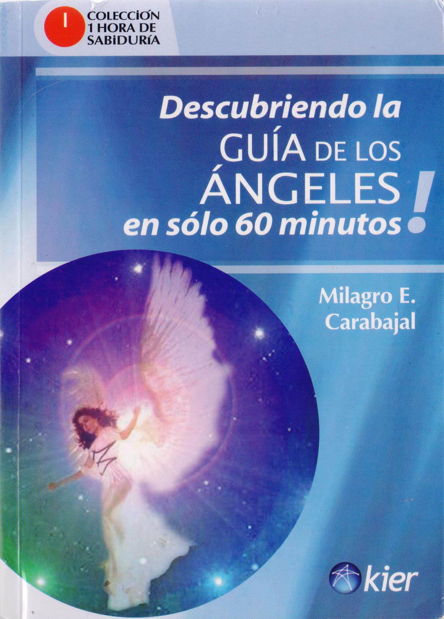 Descubriendo la guia de los angeles en solo 60 minutos! / Discovering the Guidance of the Angels in Just 60 Minutes!