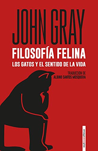 Filosofía felina: Los gatos y el sentido de la vida (ENSAYO)