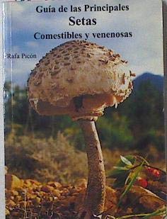 Guia de las principales setas comestibles y venenosas