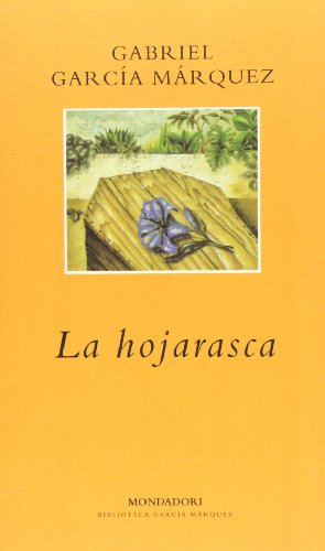 La hojarasca (BIBLIOTECA GARCIA MARQUEZ)
