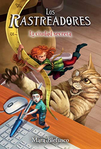 LOS RASTREADORES. LA CIUDAD SECRETA: 1