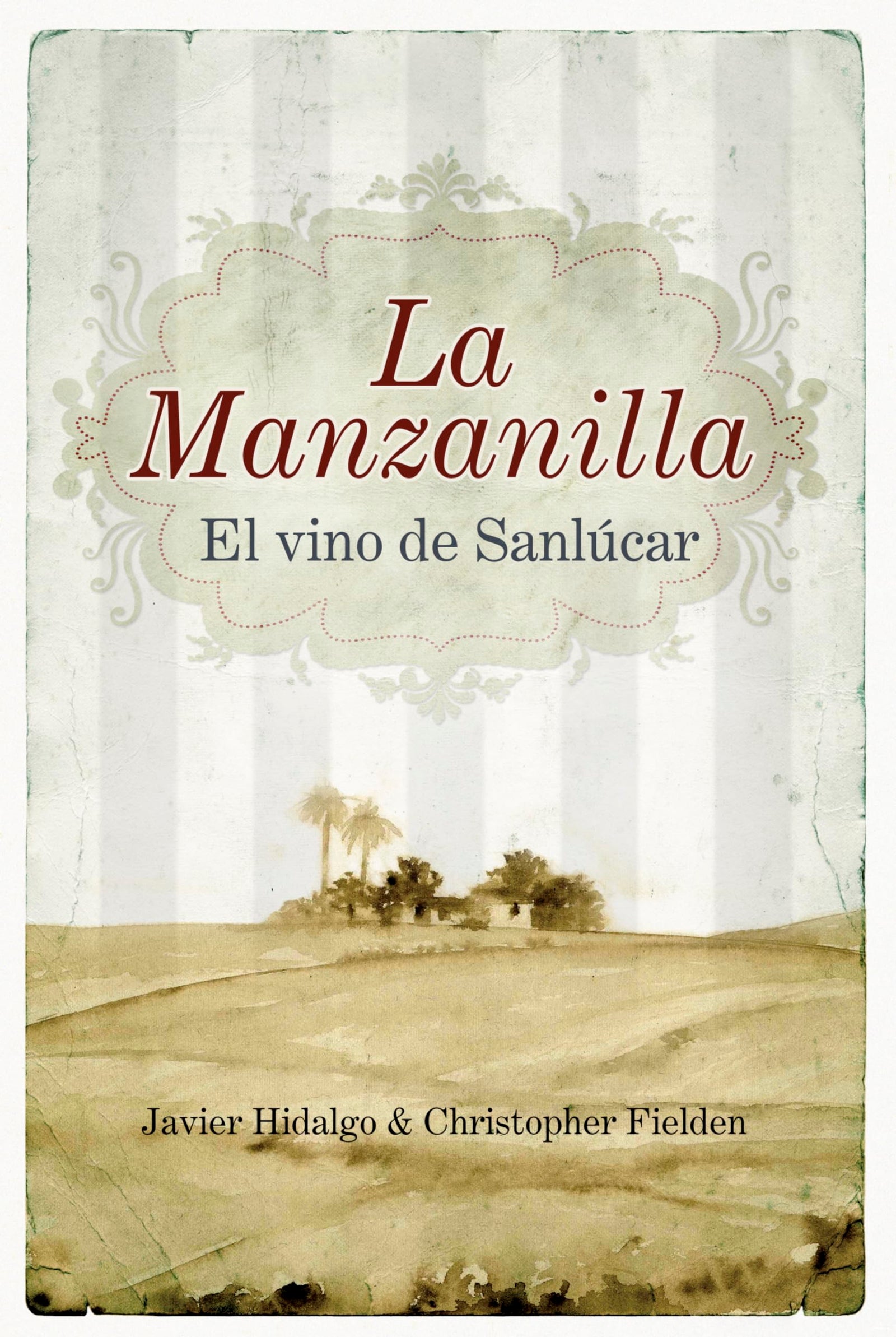 La Manzanilla, el vino de Sanlucar (ENOLOGIA)